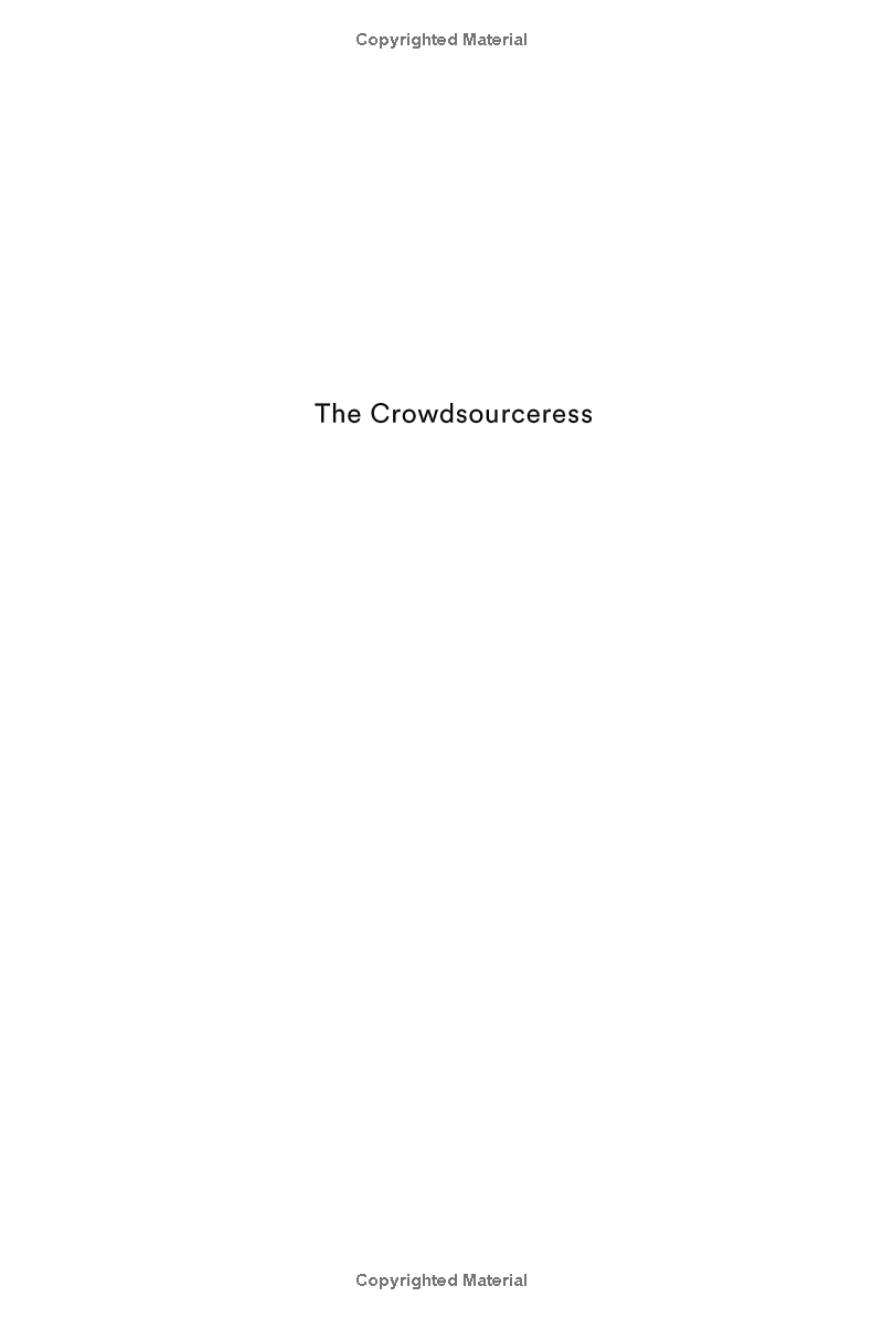 The Crowdsourceress: Get Smart, Get Funded, And Kickstart Your Next Big Idea