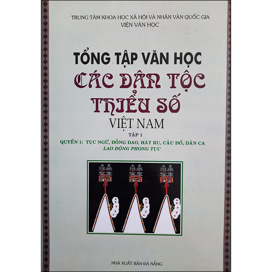 Tổng Tập Văn Học Các Dân Tộc Thiểu Số Việt Nam (Trọn Bộ 6 Cuốn)