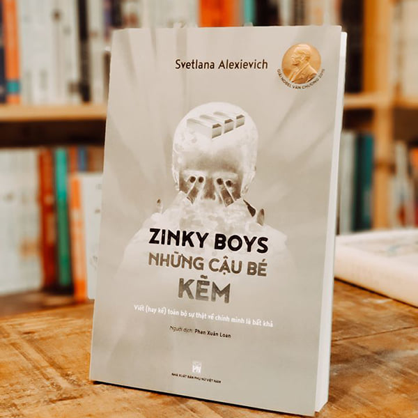 Zinky Boys Những Cậu Bé Kẽm – Viết (Hay Kể) Toàn Bộ Sự Thật Về Chính Mình Là Bất Khả