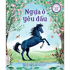 Ngựa Ô Yêu Dấu - Phiên Bản Kể Lại Đầy Lôi Cuốn Của Các Tác Phẩm Văn Học Kinh Điển