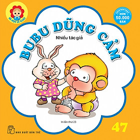 Bé Học Lễ Giáo - Bubu Tập 47: Bubu Dũng Cảm