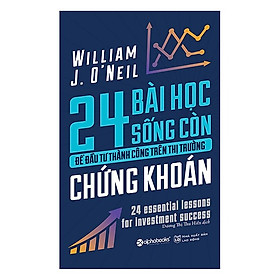 24 Bài Học Sống Còn Để Đầu Tư Thành Công Trên Thị Trường Chứng Khoán [Bí Quyết Để Trở Thành Nhà Đầu Tư Bậc Nhất] - (Tặng Kèm Postcard Greenlife)
