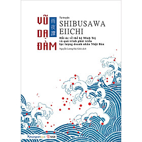 Vũ Dạ Đàm - Tự Truyện Shibusawa Eiichi