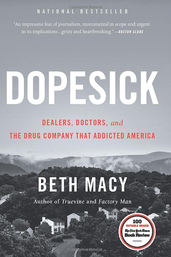 Dopesick: Dealers, Doctors, And The Drug Company That Addicted America