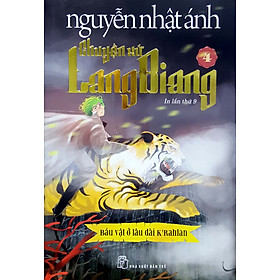 Chuyện xứ Lang Biang - Tập 4 - Báu vật ở lâu đài K