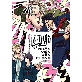 Sách  Lôi Thần Và Nhân Viên Văn Phòng (Tập 4) - Bản Quyền