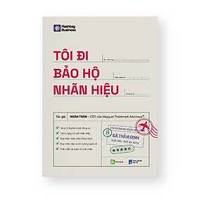 Tôi đi bảo hộ nhãn hiệu - Bản Quyền
