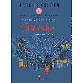 Sách - Tự truyện của một Geisha - Dịch giả Bích Lan