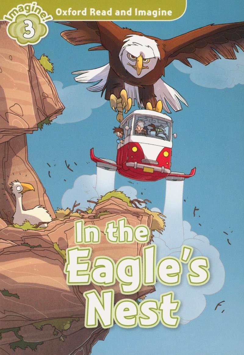 Oxford Read And Imagine: Level 3: The Eagle
