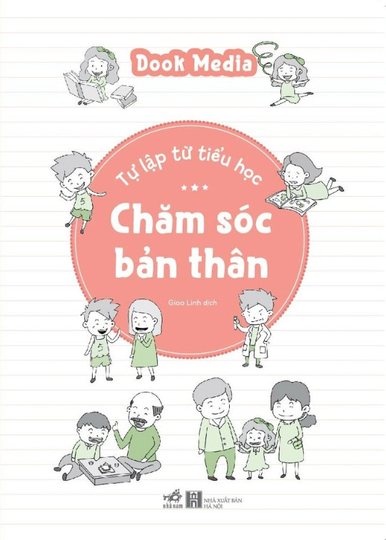 TỰ LẬP TỪ TIỂU HỌC - CHĂM SÓC BẢN THÂN - Dook Media (bìa mềm)