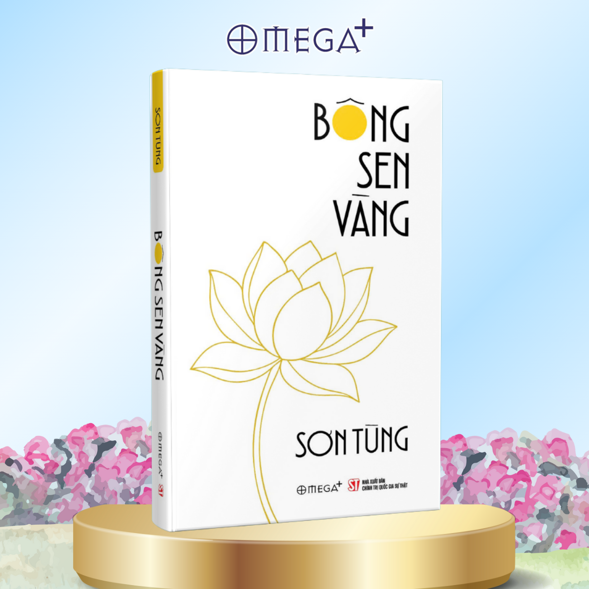 Combo Hồi Ký Nguyễn Thị Bình - Gia Đình, Bạn Bè Và Đất Nước (Bìa Mềm) + Bông Sen Vàng - Thời Niên Thiếu Của Chủ Tịch Hồ Chí Minh Dưới Ngòi Bút Sơn Tùng