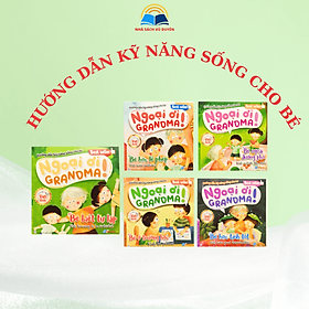 Sách Hướng dẫn kỹ năng sống cho bé - Ngoại ơi Grandma! (Song ngữ việt - anh)