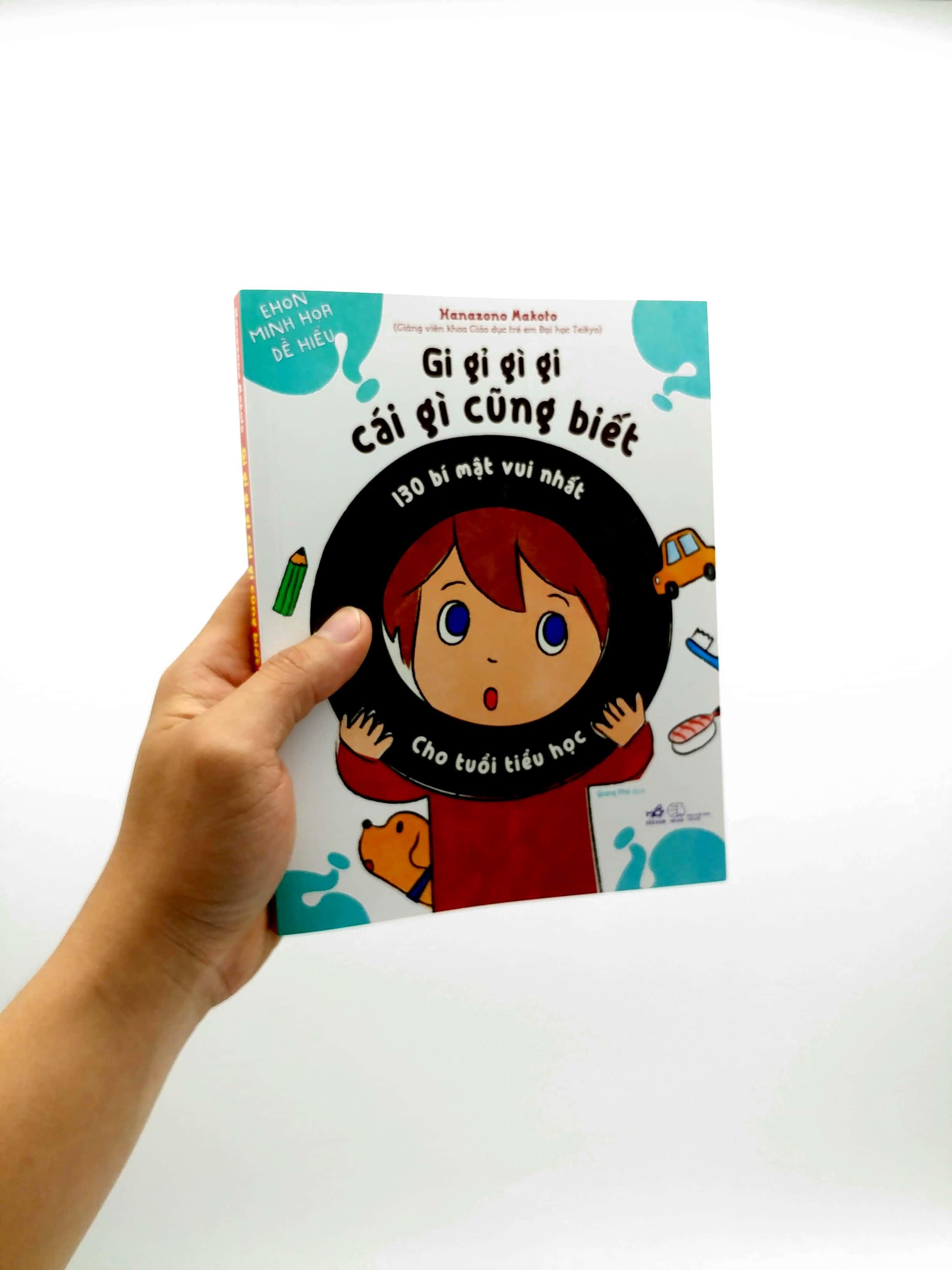Gi Gỉ Gì Gi, Cái Gì Cũng Biết - 130 Bí Mật Vui Nhất Cho Tuổi Tiểu Học