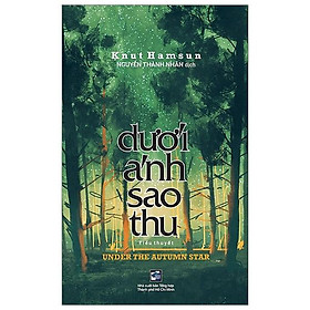 Dưới Ánh Sao Thu - Tiểu Thuyết