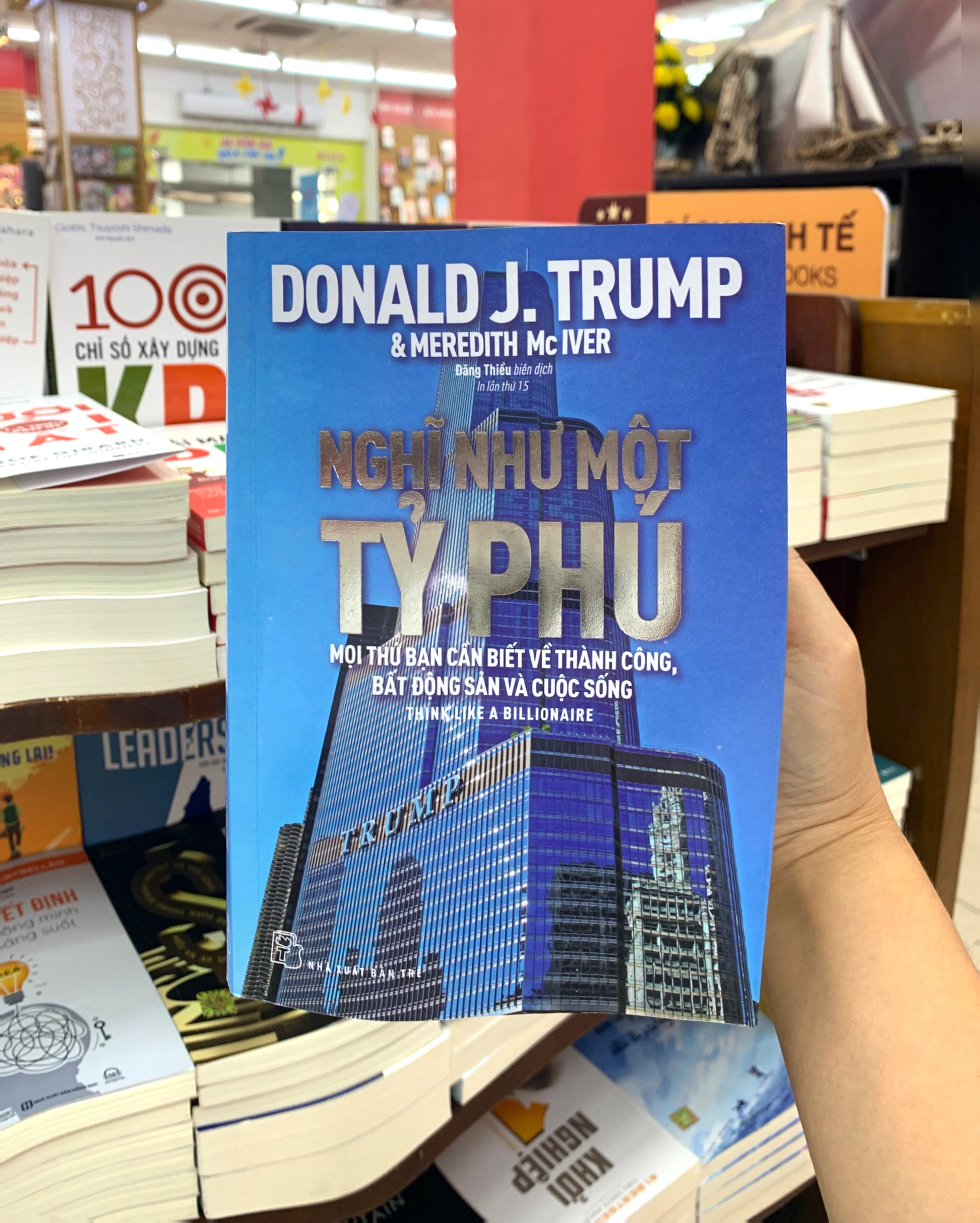 Sách Nghĩ Như Một Tỷ Phú - Mọi Thứ Bạn Cần Biết Về Thành Công, Bất Động Sản Và Cuộc Sống