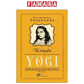 Tự Truyện Của Một Yogi (Tái Bản)