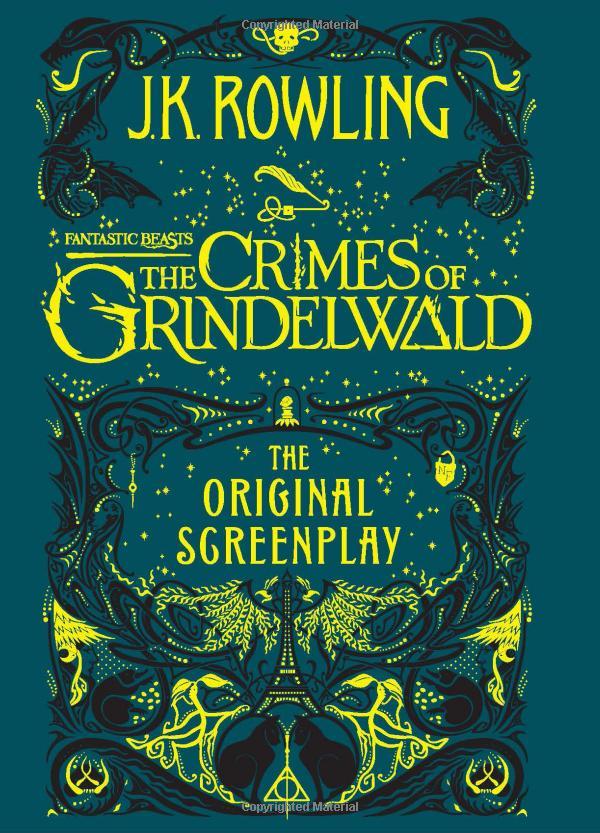 Fantastic Beasts: The Crimes of Grindelwald - The Original Screenplay (Hardback) -Tội ác của Grindelwald - Kịch bản gốc