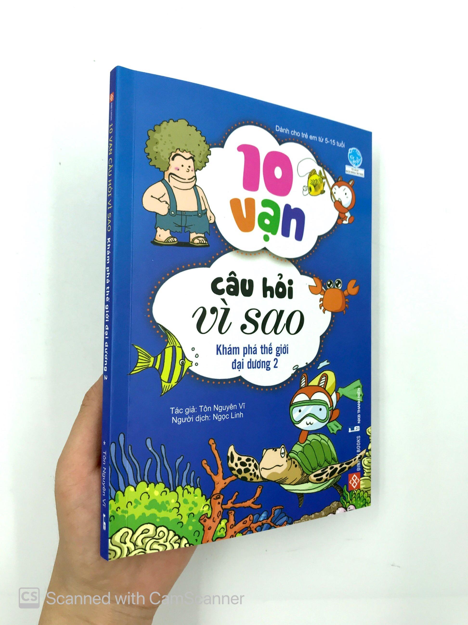 10 Vạn Câu Hỏi Vì Sao - Khám Phá Thế Giới Đại Dương 2 (Tái Bản 2018)