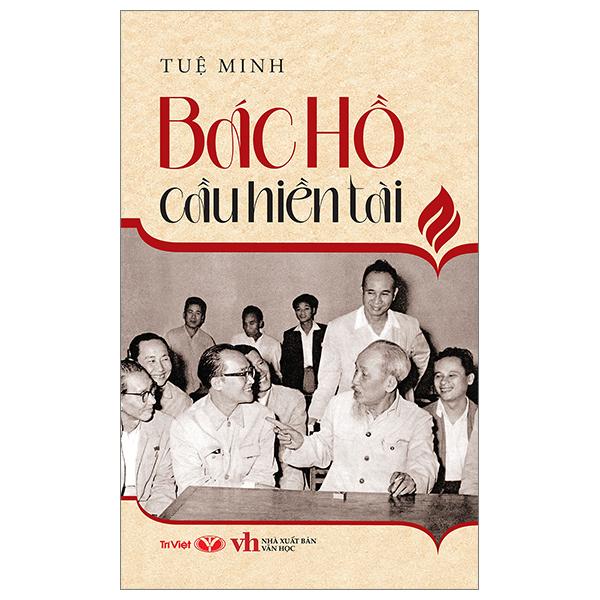 Sách - Bác Hồ Cầu Hiền Tài (Tái Bản 2025)