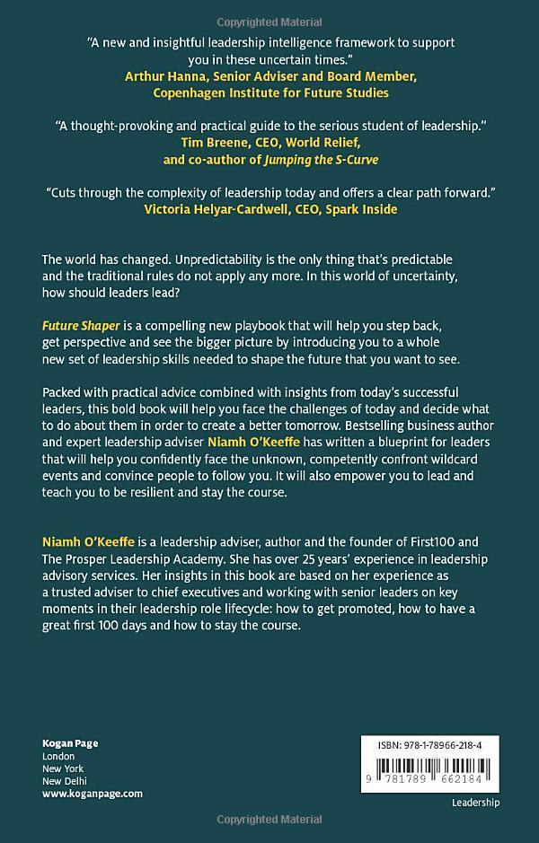 Future Shaper: How Leaders Can Take Charge In An Uncertain World (Kogan Page Inspire)
