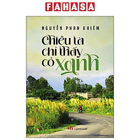 Sách - Chiều Tà Chỉ Thấy Cỏ Xanh