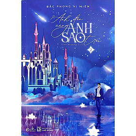 Anh Đến Cùng Ánh Sao Trời - Tập 2 - Bản Quyền