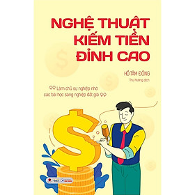 Nghệ thuật kiếm tiền đỉnh cao  - Bản Quyền