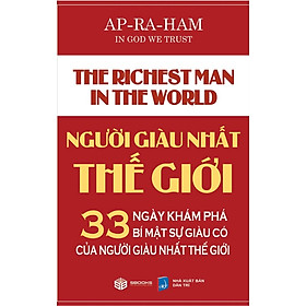 Người Giàu Nhất Thế Giới - 33 Ngày Khám Phá Bí Mật Sự Giàu Có Của Người Giàu Nhất Thế Giới_SB