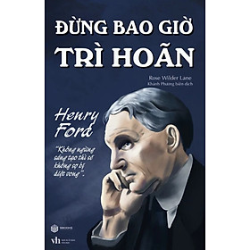 Đừng Bao Giờ Trì Hoãn (SB)