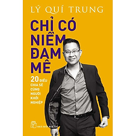 Chỉ Có Niềm Đam Mê