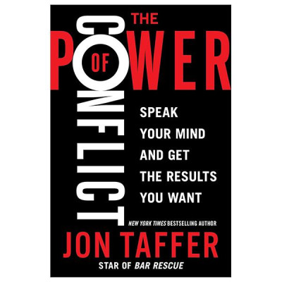 Sách ngoại văn: The Power Of Conflict - Speak Your Mind And Get The Results You Want