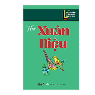  Tác phẩm văn học trong nhà trường :  Thơ Xuân Diệu ( Đại Mai )