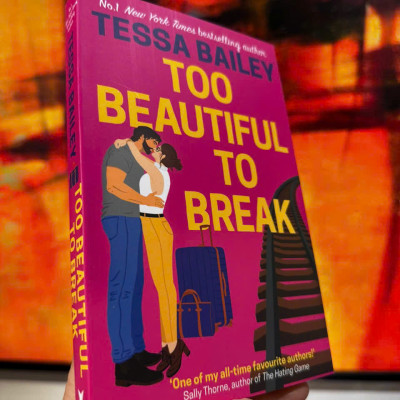 Sách - Too Beautiful to Break by Tessa Bailey - Sách tiểu thuyết, tiếng anh