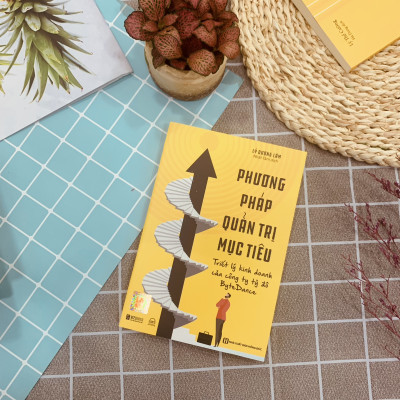 Sách Phương Pháp Quản Trị Mục Tiêu – Triết Lý Kinh Doanh Của Công Ty Tỷ Đô BYTEDANCE