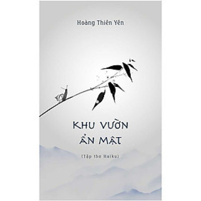 Khu Vườn Ẩn Mật (Tập thơ Haiku)