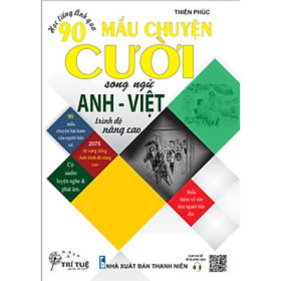 HỌC TIẾNG ANH QUA 90 MẨU CHUYỆN CƯỜI SONG NGỮ ANH – VIỆT (Trình độ nâng cao)