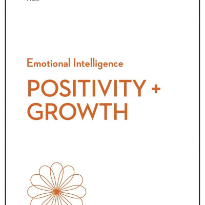 Sách ngoại văn: Positivity And Growth (HBR Emotional Intelligence Series)