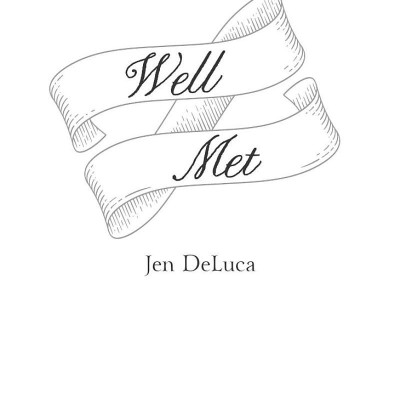 Well Met 1 (Jen DeLuca)