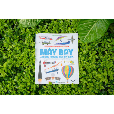 Khám phá các phương tiện vận chuyển trên thế giới - Máy bay và những phương tiện bay khác