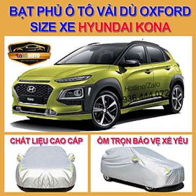[KONA - LOẠI VẢI DÙ] Bạt trùm xe ô tô Hyundai Kona vải dù oxford cao cấp , áo bạt phủ trùm che kín che nắng, che mưa