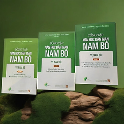 COMBO 3 QUYỂN - Tổng tập Văn học dân gian Nam Bộ Tập 3: Vè Nam Bộ