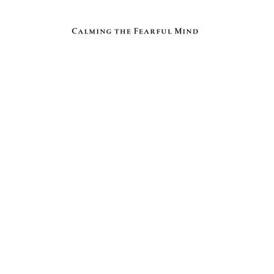 Calming The Fearful Mind: A Zen Response To Terrorism