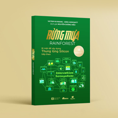 Rừng Mưa : Bí Mật Để Xây Dựng Thung Lũng Silicon Tiếp Theo (Tái bản 2023)