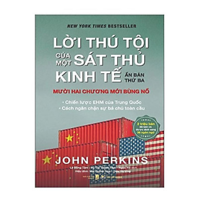 Lời Thú Tội Mới Của Một Sát Thủ Kinh Tế (Tái Bản)