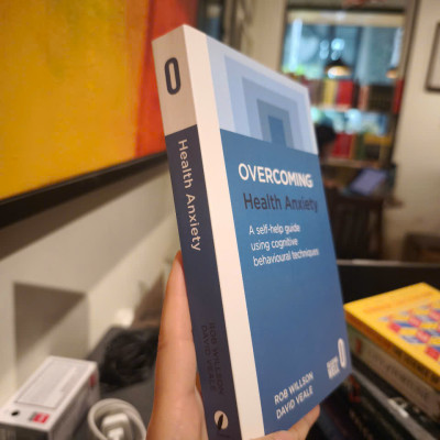 Sách - Overcoming Health Anxiety: A self-help guide using cognitive behavioural techniques by Rob Willson