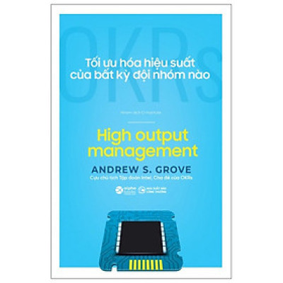 OKRs - Tối Ưu Hóa Hiệu Suất Của Bất Kỳ Đội Nhóm Nào