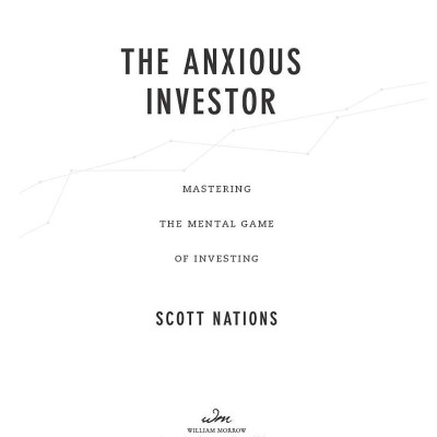 The Anxious Investor: Mastering The Mental Game Of Investing