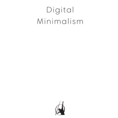 Digital Minimalism