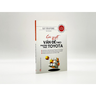 Sách - Giải Quyết Vấn Đề Theo Phương Thức Toyota - Bí Quyết Thành Công Hàng Đầu Thế Giới