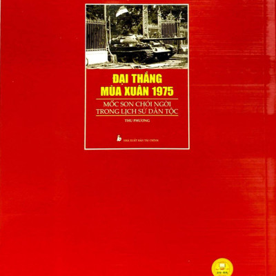 Sách - Đại Thắng Mùa Xuân 1975 - Mốc Son Chói Ngời Trong Lịch Sử Dân Tộc